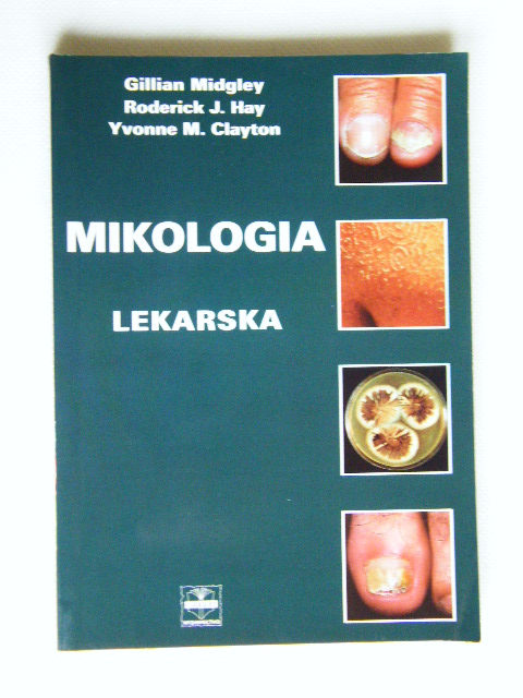 MIKOLOGIA LEKARSKA MIDGLEY HAY CLAYTON