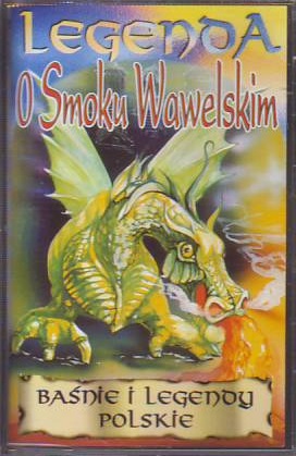 Legenda o Smoku Wawelskim /Baśnie i legendy.. /MC