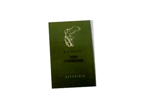 Zapiski o Czarnojeviciu - Milos Crnjanski