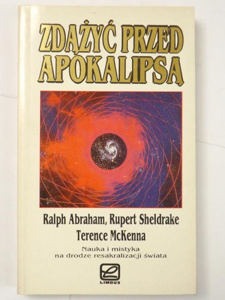 Zdążyć przed Apokalipsą - T. Mckenna, DMT
