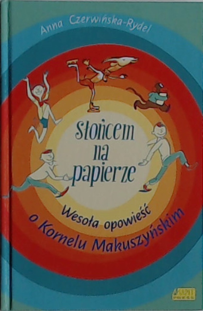 SŁOŃCEM NA PAPIERZE MAKUSZYŃSKI Czerwińska-Rydel