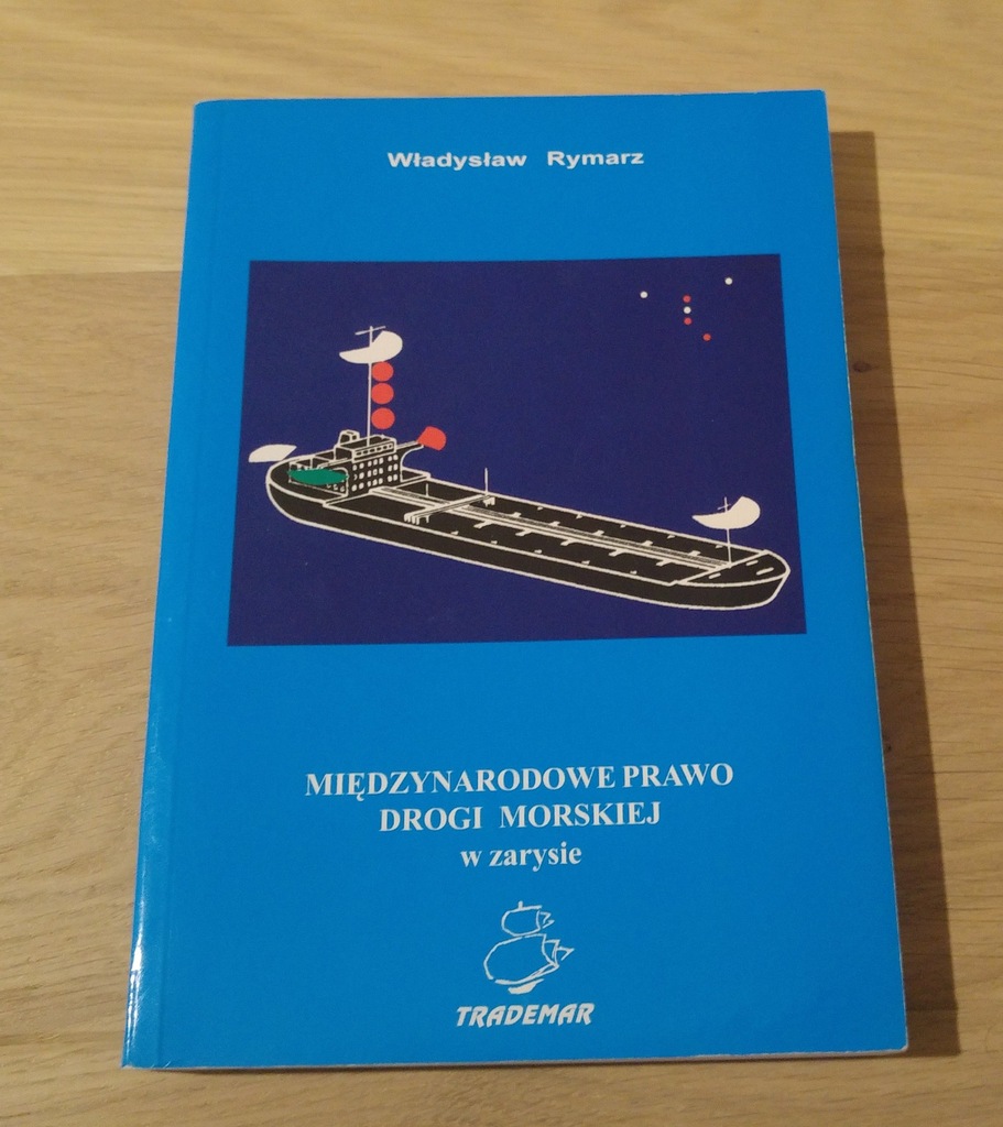 W. Rymarz MPDM Międzynarodowe Prawo Drogi Morskiej
