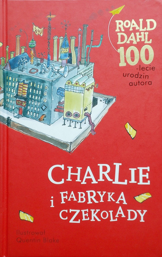Charlie i fabryka czekolady - Dahl