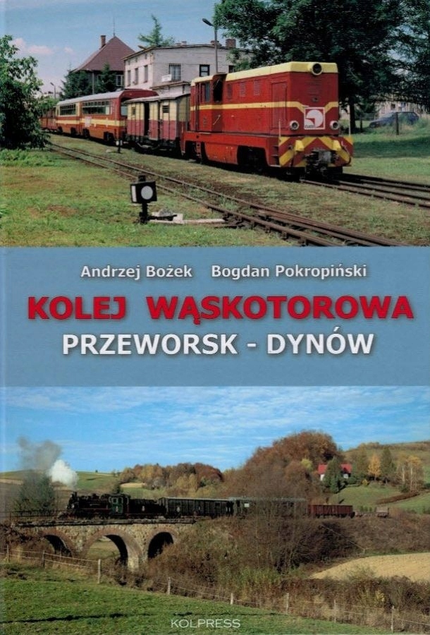 Kolej wąskotorowa Przeworsk - Dynów Kolpress 2018