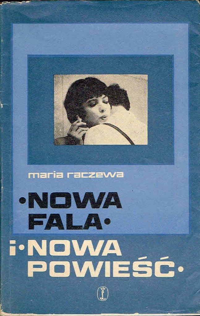 = RACZEWA Nowa fala i nowa powieść FILM historia =