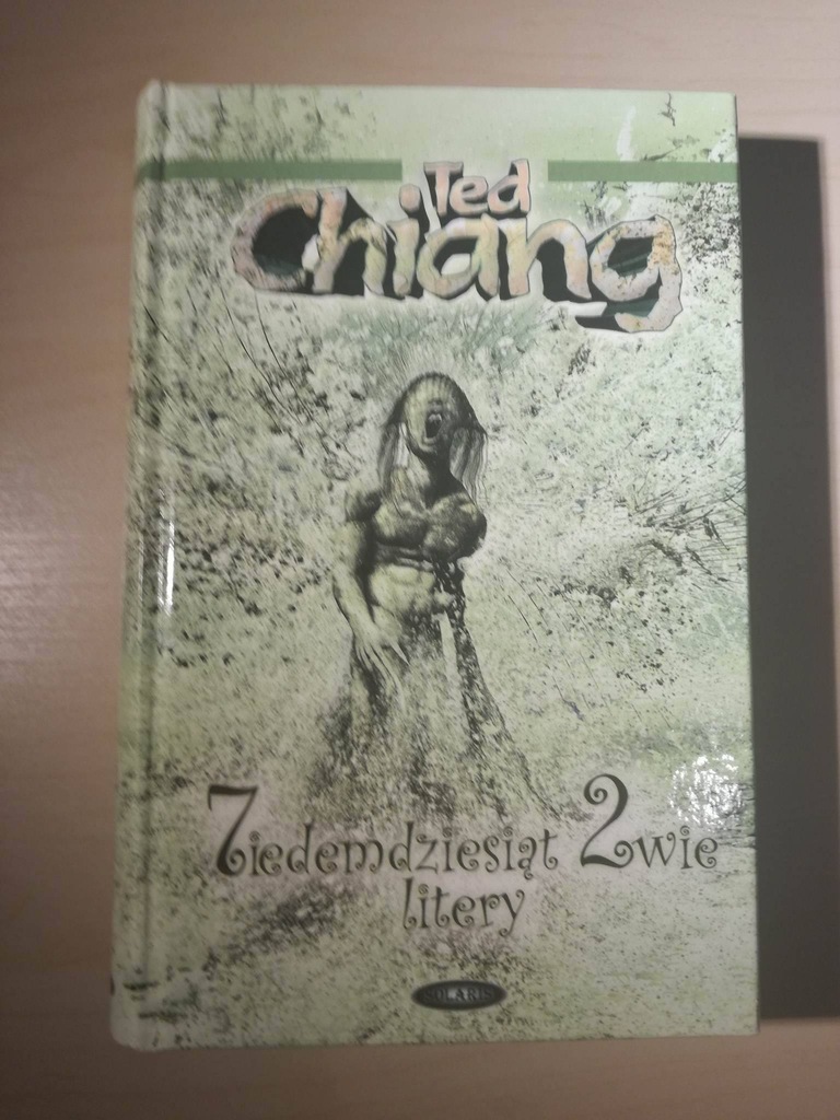 Siedemdziesiąt dwie litery - Ted Chiang