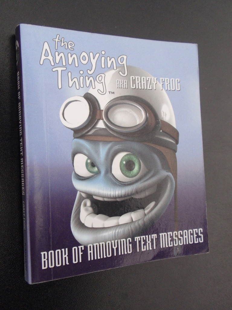 THE ANNOYING THING aka CRAZY FROG text messages 5!