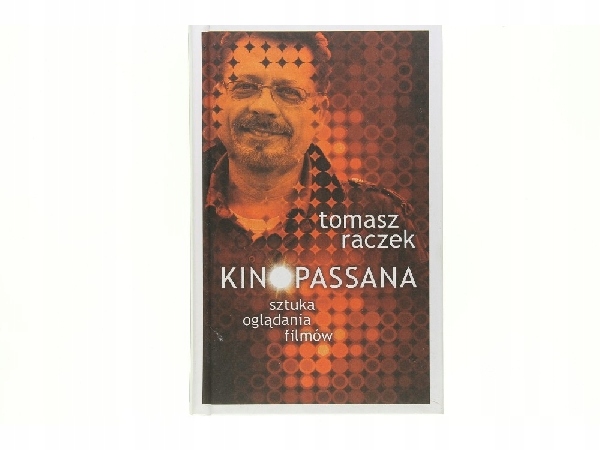 Tomasz Raczek, Kinopassana
