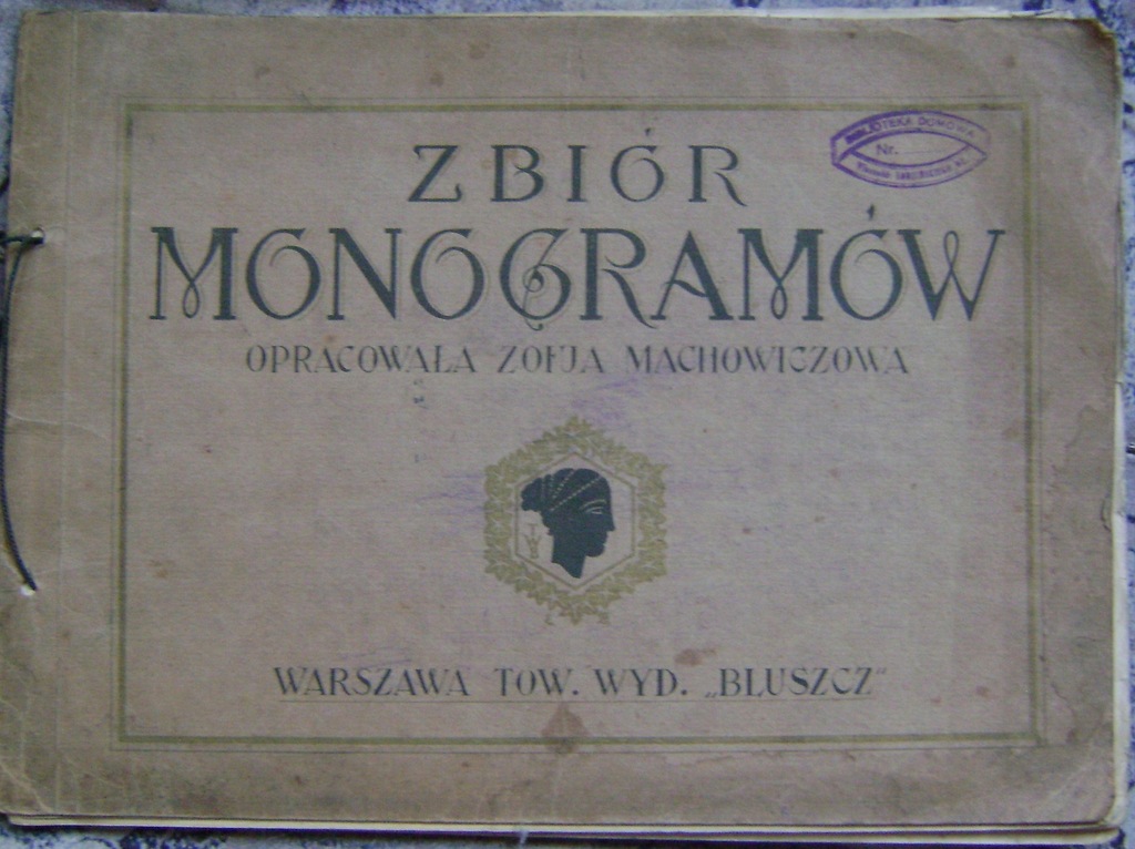 MACHOWICZOWA -ZBIÓR MONOGRAMÓW-HAFTOWANIE-w.1925