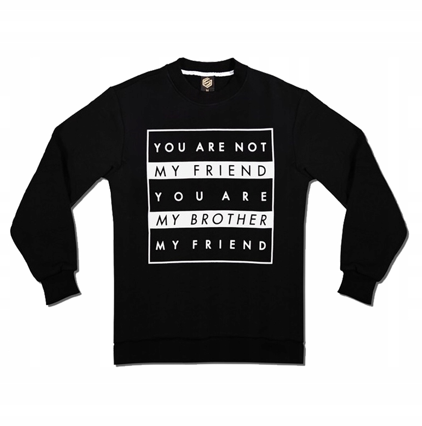 Bluza You Are Not My Friend - L - YRNMF