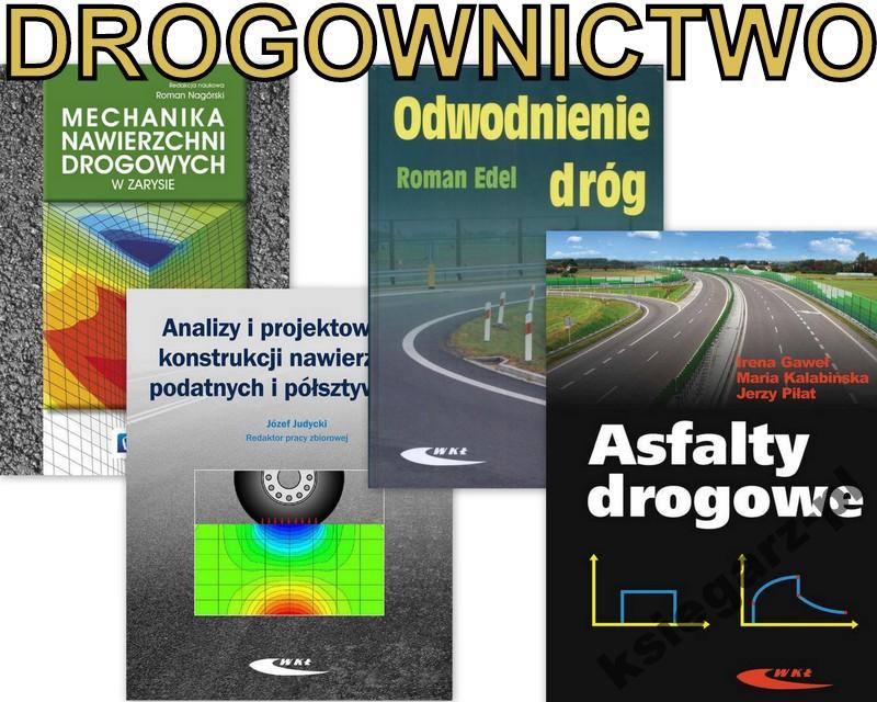 DROGOWNICTWO Asfalty + Mechanika nawierzchni + Odw
