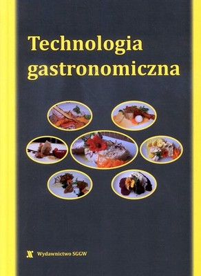 TECHNOLOGIA GASTRONOMICZNA Czarniecka Skubina SGGW