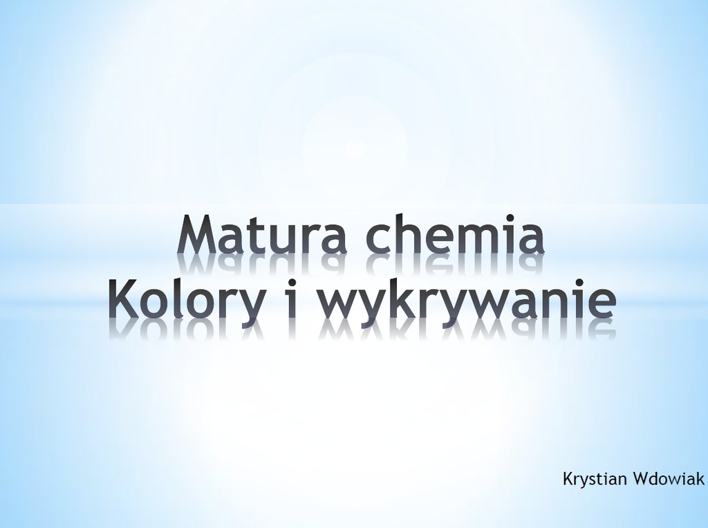 Matura chemia - kolory i wykrywanie