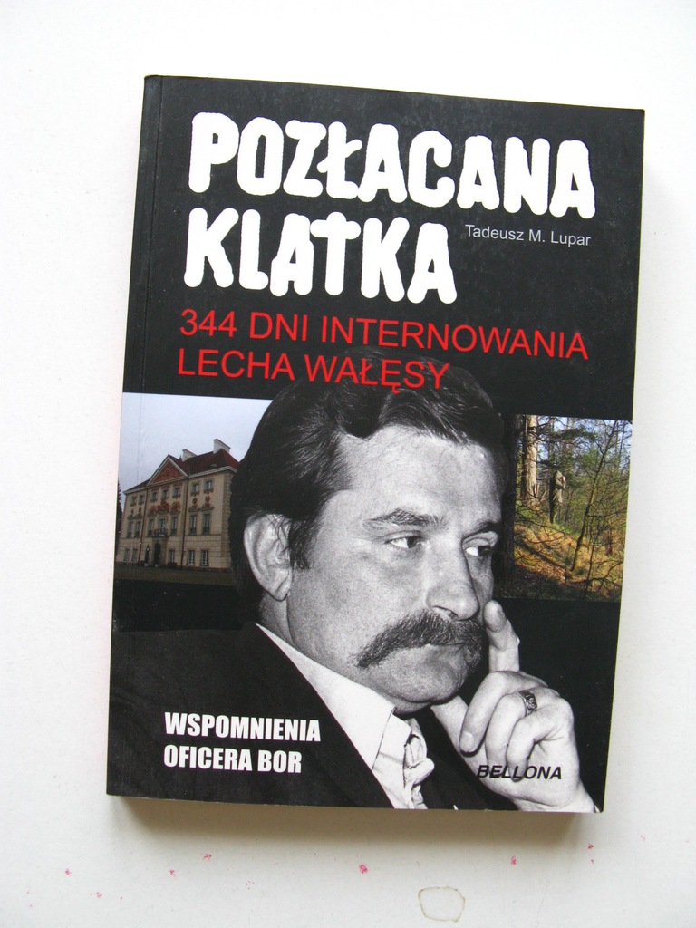 Pozłacana klatka LUPAR BOR Lech Wałęsa internowany