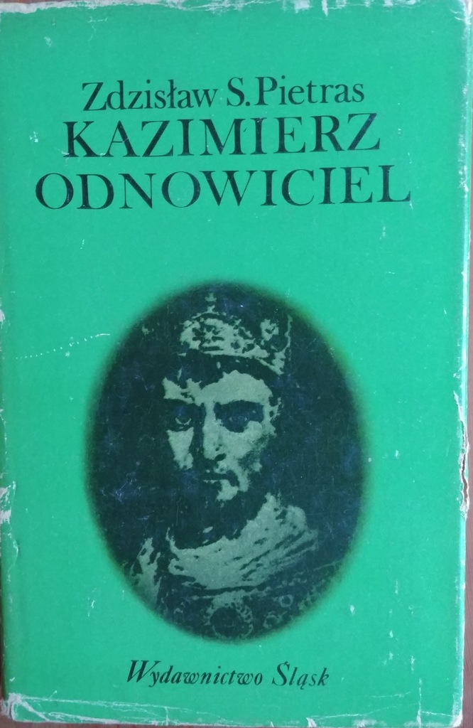 Kazimierz Odnowiciel Zdzisław Pietras biografia
