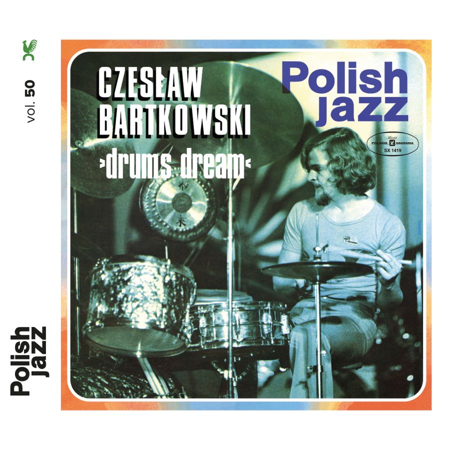 Czesław Bartkowski Drums Dream Polish Jazz vol. 50