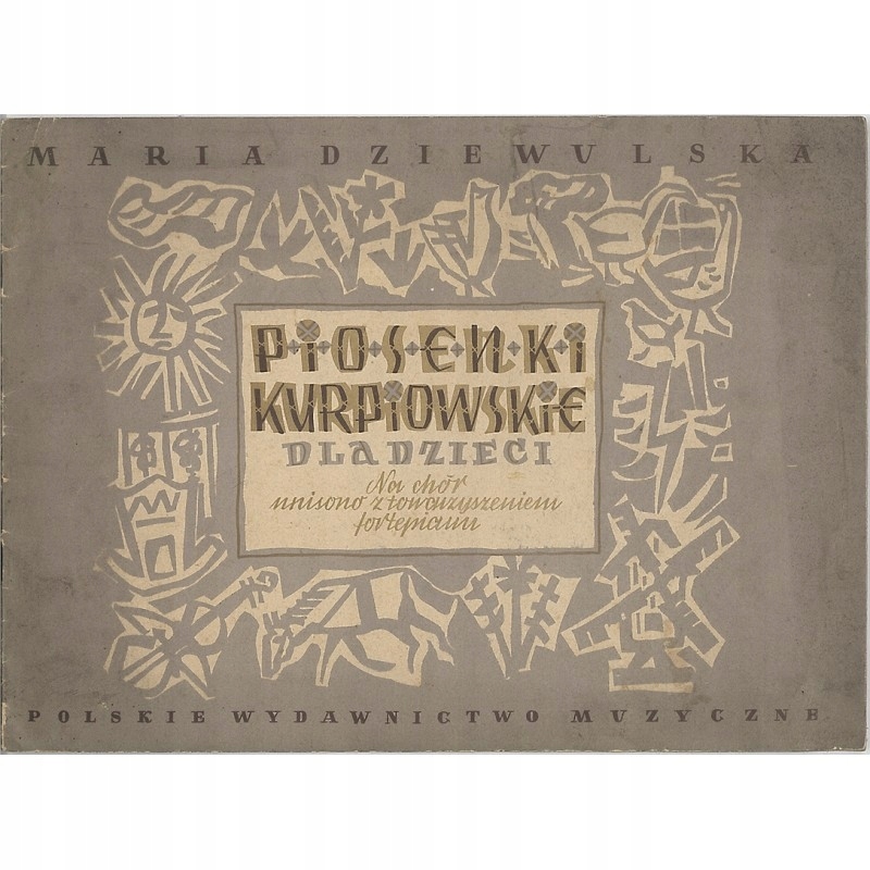Piosenki kurpiowskie dla dzieci, Dziewulska Maria