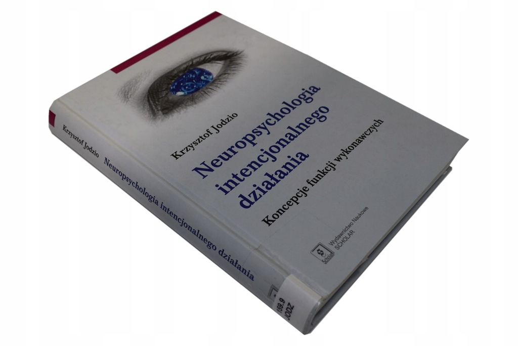 NEUROPSYCHOLOGIA INTENCJONALNEGO DZIAŁANIA Jodzio