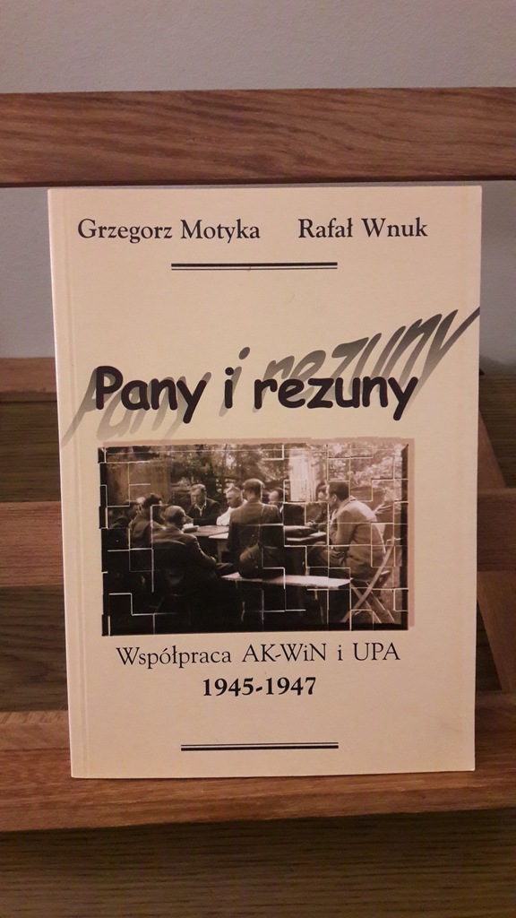 Pany i rezuny - Grzegorz Motyka, Rafał Wnuk
