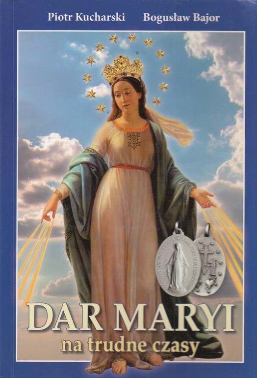 DAR MARYI NA TRUDNE CZASY - KUCHARSKI, BAJOR 85543