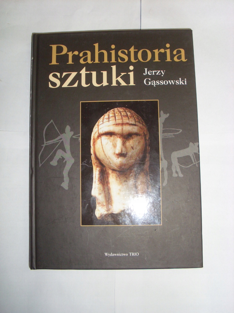 Gąssowski PRAHISTORIA SZTUKI szamanizm w sztuce