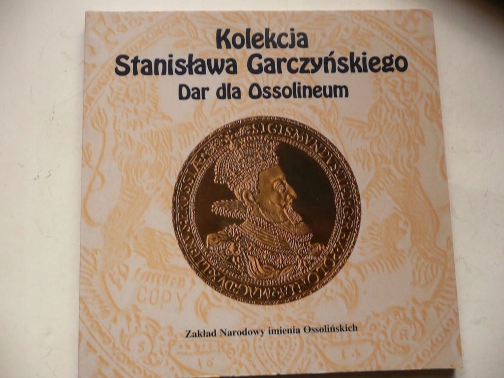 Książka Kolekcja S Garczyńskiego dla Ossolineum
