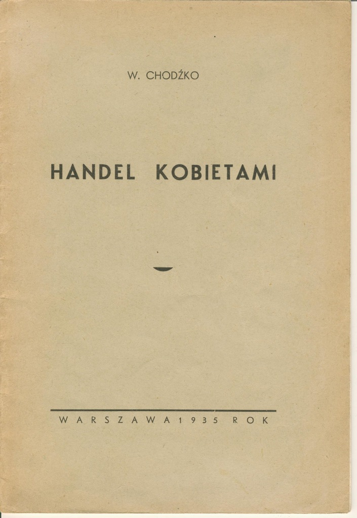 Witold Chodźko - Handel Kobietami, prostytucja