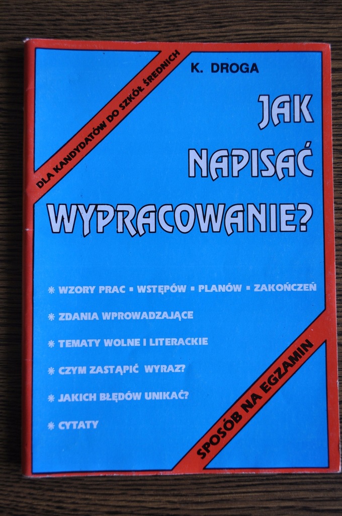 JAK NAPISAĆ WYPRACOWANIE ? - KATARZYNA DROGA