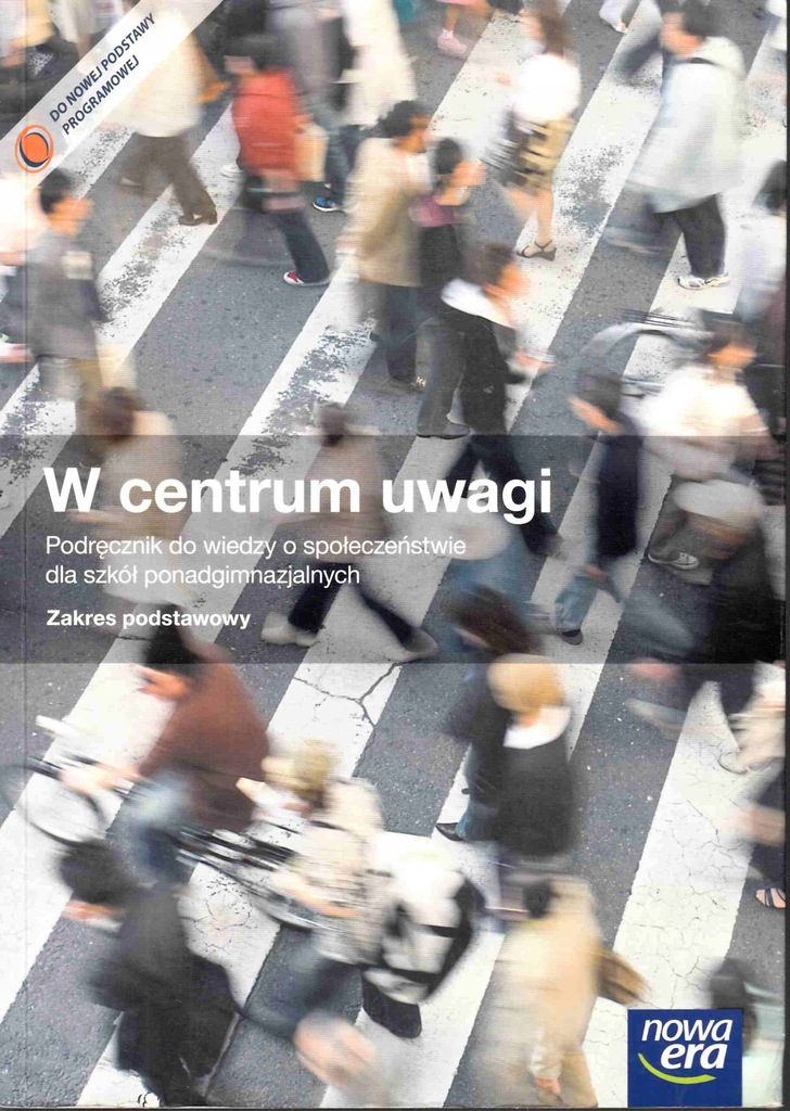 Wiedza O Społeczeństwie W Centrum Uwagi 2 Wiedza o społeczeństwie w centrum uwagi podst. u6 - 7512897194