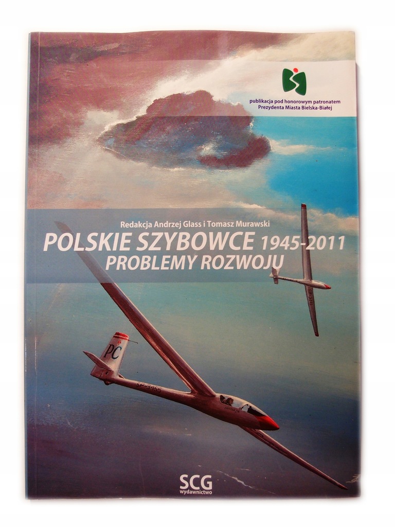 Polskie szybowce 1945-2011 Problemy rozwoju Glass