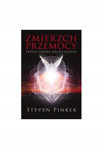 Pinker Zmierzch przemocy Lepsza strona naszej