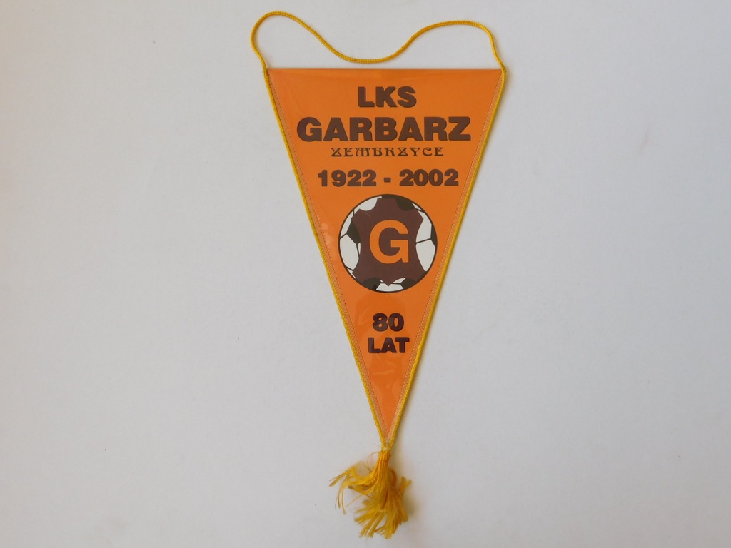 PROPORCZYK LKS GARBARZ ZEMBRZYCE 80 LAT 1922-2002