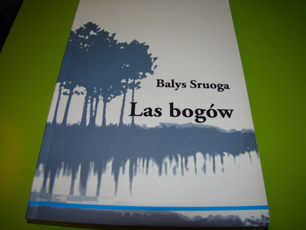 Balys Sruoga "Las bogów"