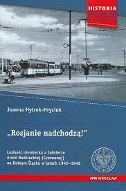 ROSJANIE NADCHODZĄ autor Hytrek-Hryciuk  IPN