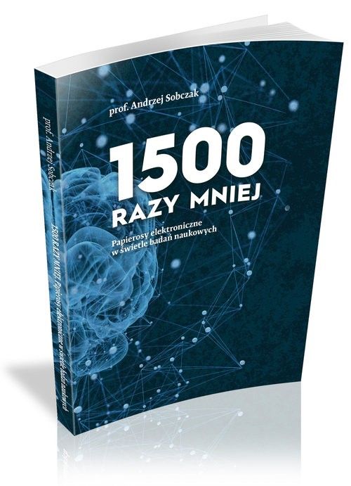 1500 razy mniej. Papierosy elektroniczne w świetle