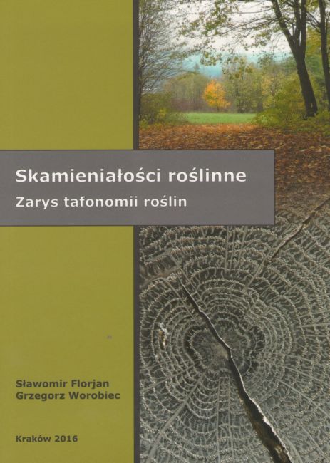 Skamieniałości roślinne Zarys tafonomii roślin