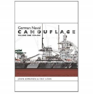 German Naval Camouflage 1939-41 v. I John Asmussen