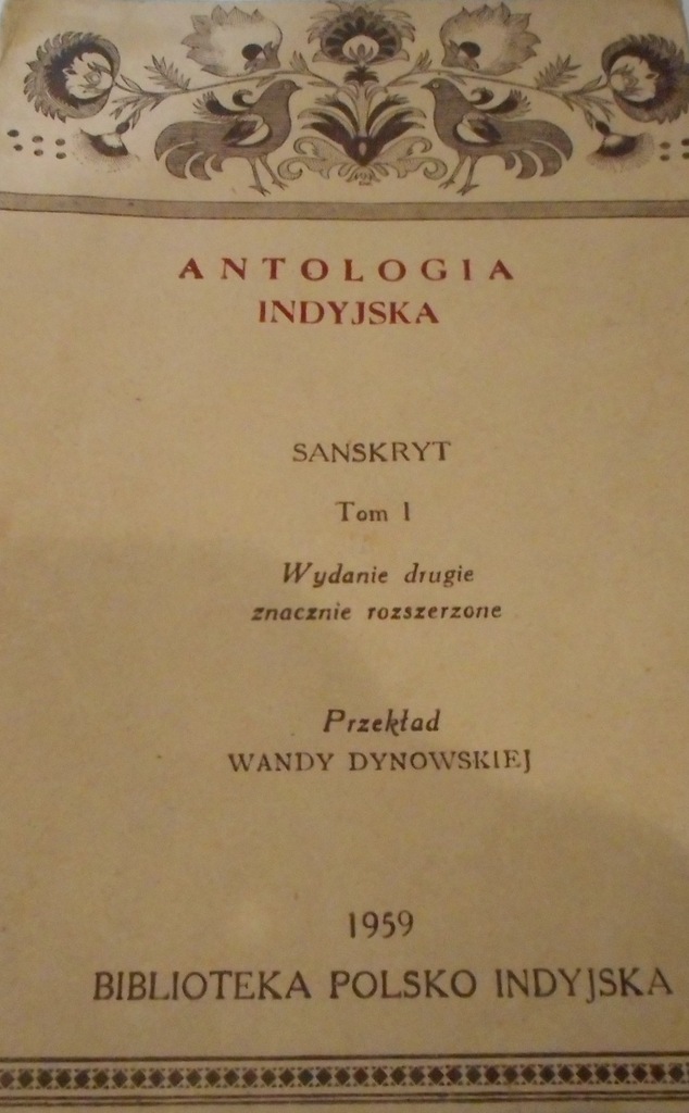Antologia indyjska Tom 1 Sanskryt Dynowska