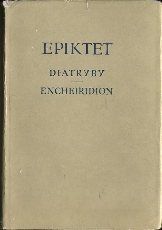 Epiktet - 'Diatryby. Encheiridion' [Państwowe Wyda