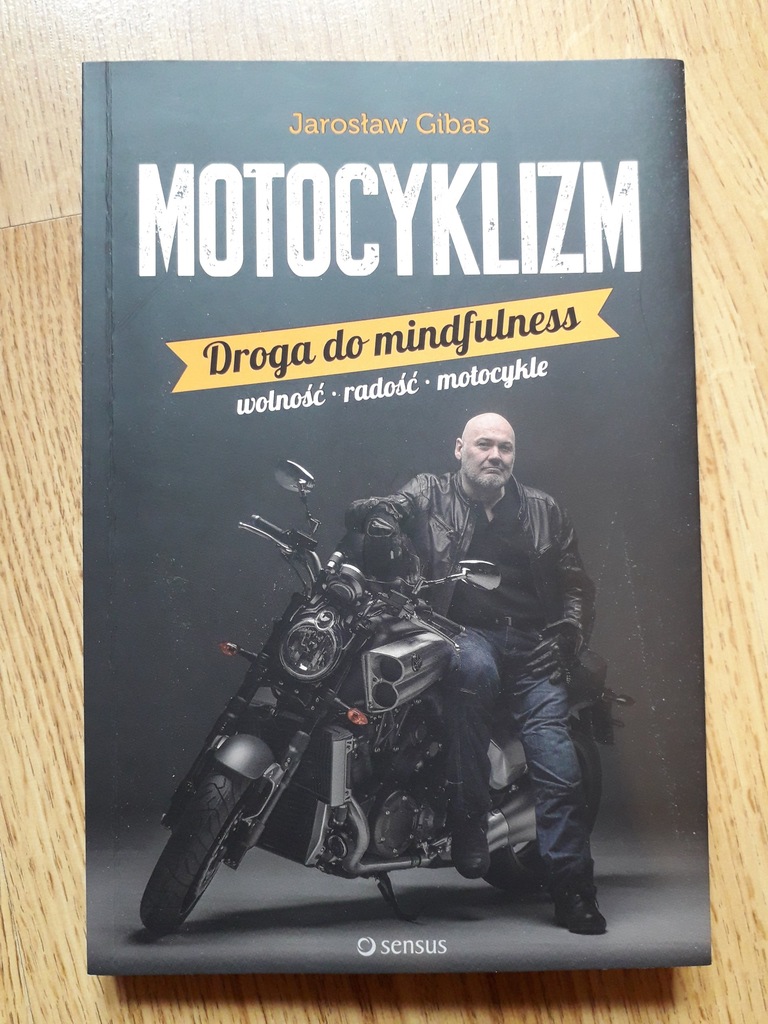 MOTOCYKLIZM. DROGA DO MINDFULNESS - Jarosław Gibas