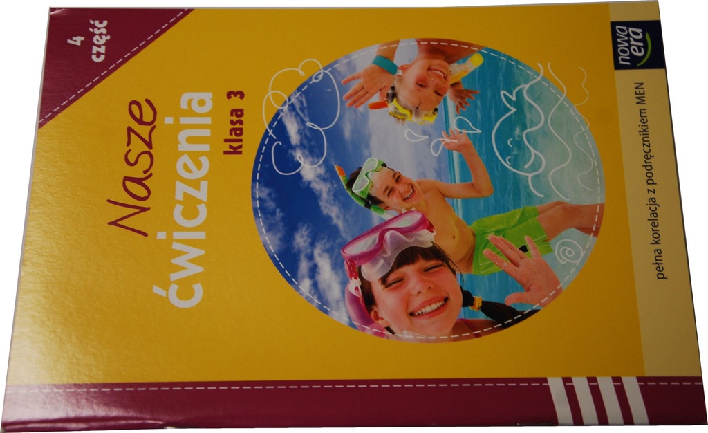 Nasze ćwiczenia Klasa 3 Nowa Era NASZE ĆWICZENIA KLASA 3 CZ. 4 NOWA ERA - 7213326535 - oficjalne