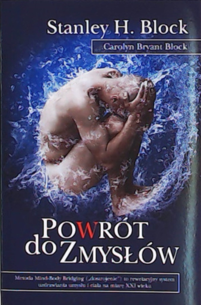 POWRÓT DO ZMYSŁÓW METODA MIND-BODY BRIDGING Block