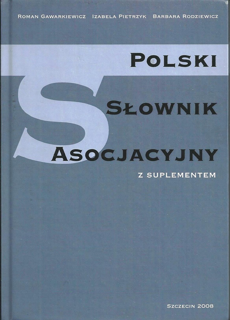 POLSKI SŁOWNIK ASOCJACYJNY Z SUPLEM. Gawarkiewicz
