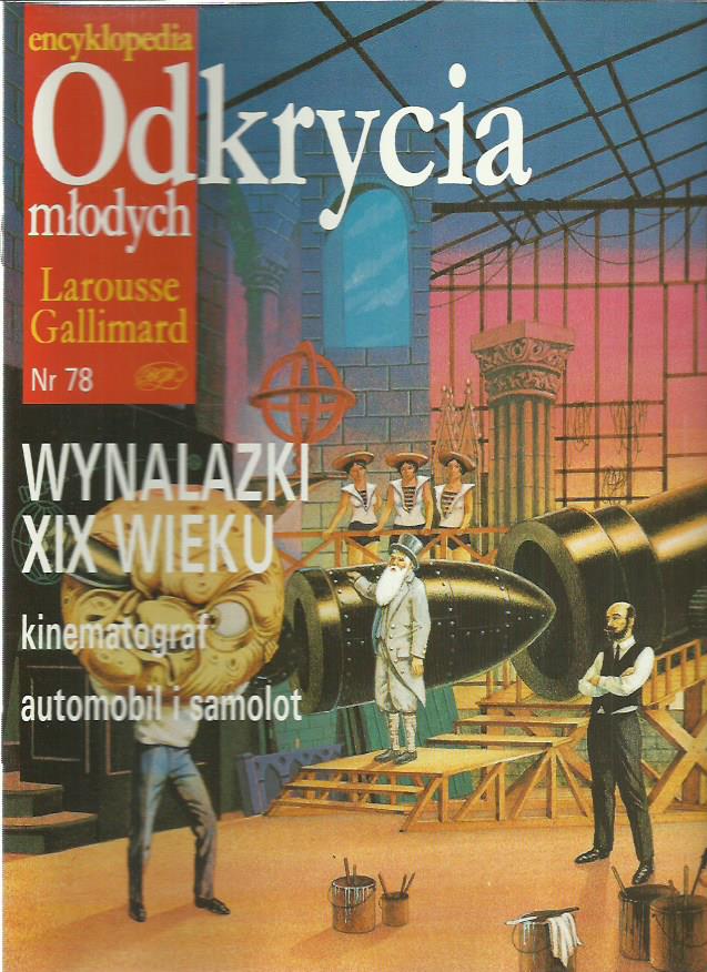 WYNALAZKI XIX WIEKU ODKRYCIA MŁODYCH NR 78