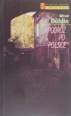 Alfred Doblin - Podróże po Polsce