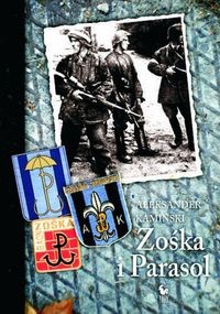 Zośka i Parasol - Aleksander Kamiński / Iskry