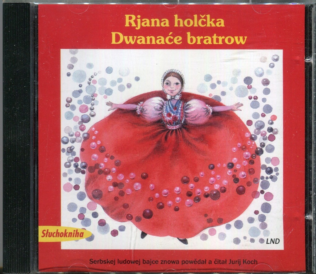 Rjana holcka Dwanace bratrow Serbskie bajki ludowe