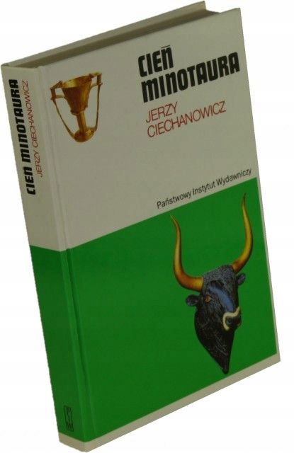 Cień minotaura Ciechanowicz Jerzy