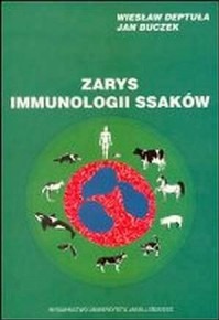 Wiesław Deptuła - Zarys immunologii ssaków