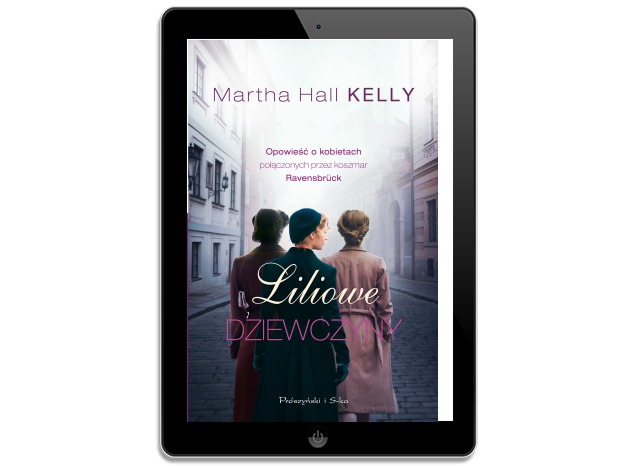 Liliowe dziewczyny. Martha Hall Kelly